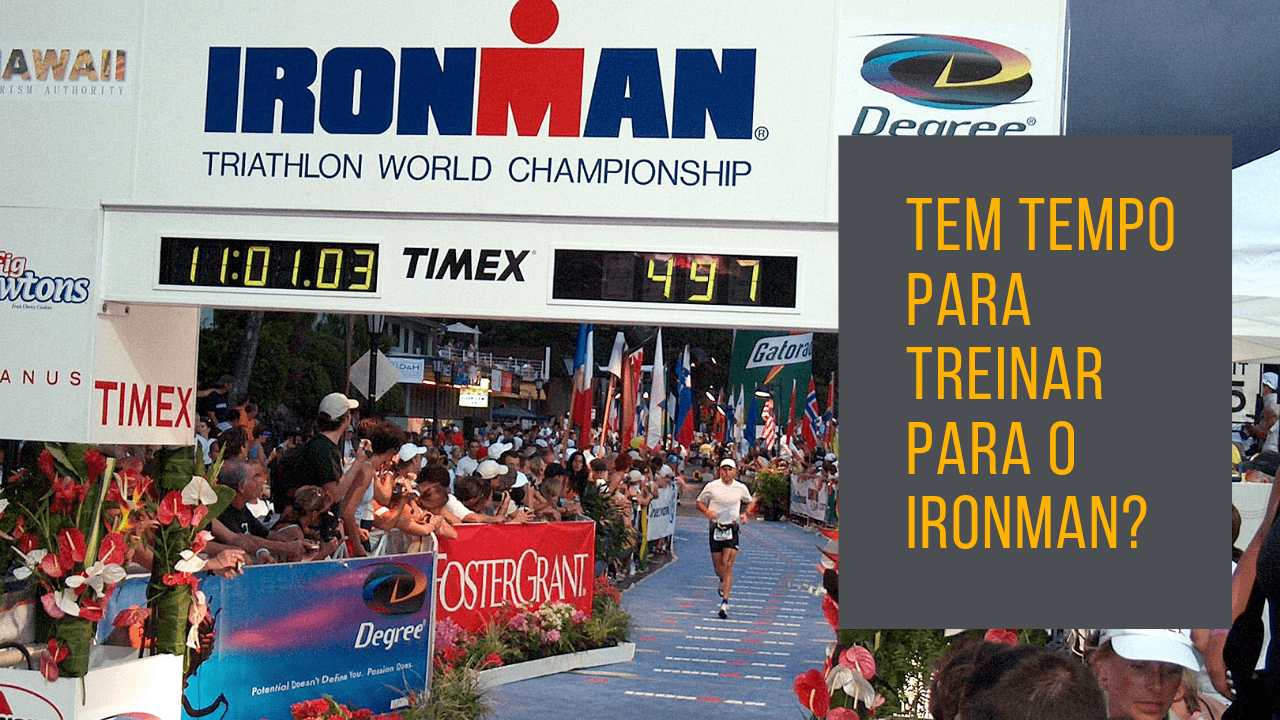 Você tem tempo para treinar para o Ironman?